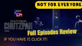 Chutzpah  All Episodes Review  Chutzpah All Episodes  Chutzpah Review  Sony LIV [upl. by Onifled]