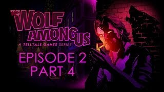 The Wolf Among Us  Episode 2 Walkthrough  Choice Path 1  Part 4 TJ No Commentary [upl. by Nevsa883]