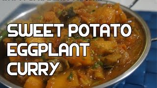 Sweet Potato amp Eggplant Curry Recipe  Indian Brinjal Masala Vegan [upl. by Kawai]