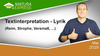 Textinterpretation Lyrik Reim Strophe Versmaß   Deutsch Zentralmatura Mai 2019 24 [upl. by Kev]