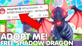 😱YOU HAVE 48 HOURS TO GET YOUR SHADOW DRAGON FOR FREE👀 HUGE ADOPT ME GIVEAWAY INFO ROBLOX [upl. by Ffej]