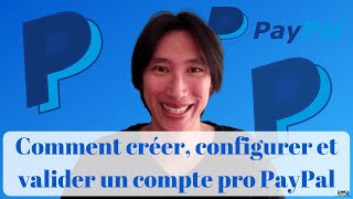 Tuto PayPal  Comment ouvrir  créer confirmer et faire valider un compte professionnel PayPal 💳🔵 [upl. by Enomal910]