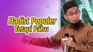 HADISTHADIST PALSU TAPI POPULER  Ustadz Adi Hidayat LC MA [upl. by Brenza]