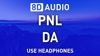 PNL  DA  8D AUDIO [upl. by Stanzel]