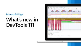 Microsoft Edge  Whats New in DevTools 111 [upl. by Kenleigh]