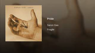 CD 03 PRIDE  Saron Gas  Fragile 2000 HQ [upl. by Ellsworth]