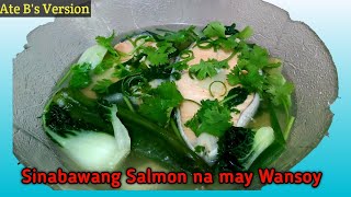 Sinabawang Salmon na may WansoyTinolang Isda sinamahan ng WansoyTag ulan isda Recipe [upl. by Kirsch]