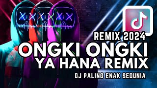 DJ Remix Lagu TikTok Viral 2024 DJ Ongki Ongki Yahana By DJ Opus [upl. by Siubhan857]