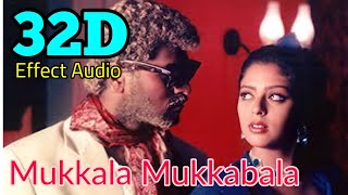 Mukkala MukkabalaKadhalan 32D Effect Audio song USE IN 🎧HEADPHONE like and share [upl. by Jarnagin]