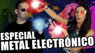 ¡ESPECIAL ELECTRONIC METAL ✪ European Metal Channel [upl. by Akamaozu]