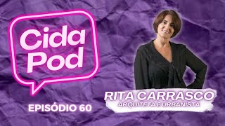 CIDA POD COM CIDA SOUZA  RITA CARRASCO 60 [upl. by Autrey]