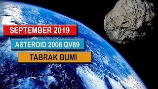 Asteroid 2006 QV89 akan tabrak bumi pada tanggal 9 September 2019 [upl. by Atteiluj691]