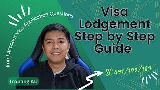 Skilled Visa Lodgement Step by Step Questions Guide  Immi Account  Tropang AU  Visa Serye 8 [upl. by Neros911]