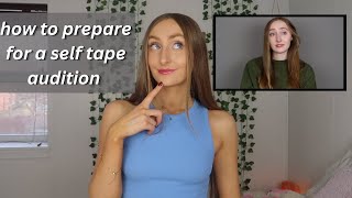 how to prepare for a self tape acting audition [upl. by Gem]