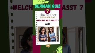 This or That  Learn German Quiz  vocabulary ajectives  learning german with fun  characteristics [upl. by Adnopoz]