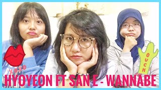 Hyoyeon feat San E  Wannabe INDONESIAN REACTION [upl. by Constantin131]