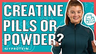 Which Is Best Creatine Pills Or Powder  Nutritionist Explains  Myprotein [upl. by Omlesna]