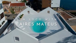 In Loco With Aires Mateus Interview with Architect  ARCHITECTURE HUNTER [upl. by Llevaj101]