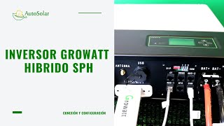 Inversor Growatt Híbrido SPH  Conexión y configuración [upl. by Van139]