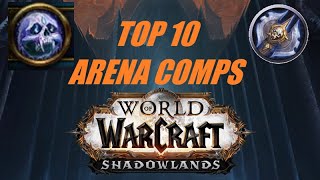 Shadowlands Top 10 Arena Comps Frost Deathknight Edition [upl. by Aicinad]