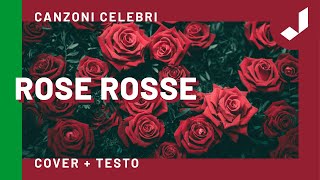 Rose Rosse per te  Canzoni celebri con testo [upl. by Suirauqed]