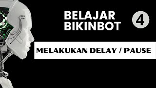 Belajar Bikin Bot Web Automation Dengan UI Vision  Proses Delay [upl. by Enilegna687]