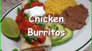 How to Make Chicken Burritos  Easy Mexican Burrito Recipe [upl. by Ilil]