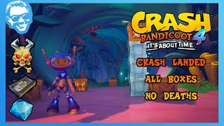 Crash Landed  Full Walkthrough  No Deaths  All Gems  Crash Bandicoot 4 Its About Time 4k [upl. by O'Dell]