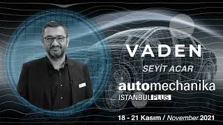 Automechanika Istanbul Plus 2021 Katılımcı Görüşleri  Testimonials  VADEN  Seyit Acar [upl. by Saleme]