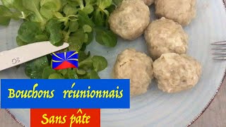 UNE RECETTE FACILE DE BOUCHONS REUNIONNAIS SANS PATE [upl. by Illil]