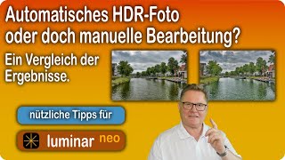 HDR Automatisch erstellen vs Manuelle Bearbeitung Vergleich der Ergebnisse [upl. by Valery805]