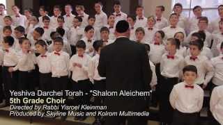 Yeshiva Darchei Torah Choir  Shalom Aleichem [upl. by Nosnaj999]