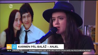 Karmen PálBaláž  Anjel Teleráno Live [upl. by Brnaba402]