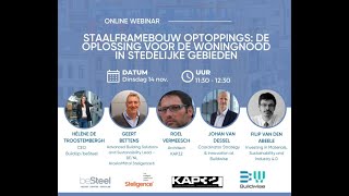 Webinar quotStaalframebouw optopping de oplossing voor de woningnood in stedelijke gebiedenquot [upl. by Eilsew521]