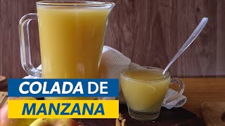 Cómo Hacer COLADA de MANZANA Ecuatoriana 🍎☕ [upl. by Yenahteb]