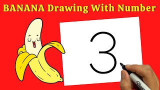 How To Turn Number 3 Into A Banana  How To Draw Banana Easy Step By Step [upl. by Head]