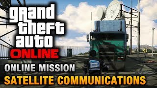 GTA Online  Mission  Satellite Communications Hard Difficulty [upl. by Kruter348]