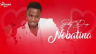 Sidy Diop  Nobatina Audio Clip Officiel [upl. by Keung]