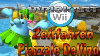 Lets Play Mario Kart Wii Zeitfahren 23  Schlägst du mich auf Piazzale Delfino [upl. by Maryanne]