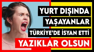 Türkiyede tatil yapanlar çıldırdı Gurbetçilerimiz bundan sonra ne yapacak Son dakika haberleri [upl. by Ehcsrop]