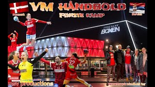 Håndbold VM  Landskamp Danmark Serbien KVINDER  FØRSTE KAMP [upl. by Habeh230]