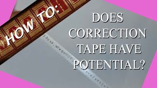 Does Correction Tape Have Potential  A TwoMinute Tutorial [upl. by Aneela]