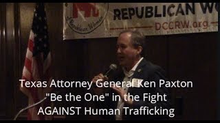 quotBe the Onequot in the Fight AGAINST Human TraffickingTexas Attorney General Ken Paxton Part 1 of 2 [upl. by Tanhya]