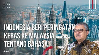 Kasih Faham ke Malaysia Biar Tau Kenapa Indonesia Tidak Mau Memperjuangkan Bahasa Sama Sama [upl. by Berard]