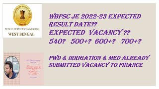 WBPSC JE 2022 Expected Vacancy amp Expected Result Date Etc Part 1 CE ME EE [upl. by Saideman]