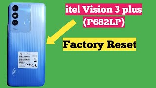 Itel Vision 3 Plus Hard Reset Factory Reset  itel p682lp vision 3 plus Factory hard reset [upl. by Neehcas581]