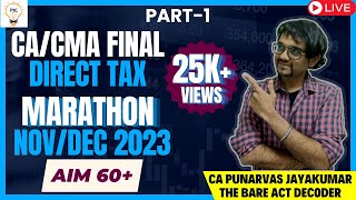 CACMA FINAL Direct Tax Marathon Revision NovDec 2023  Part1  English  AIM 60 [upl. by Dalenna925]