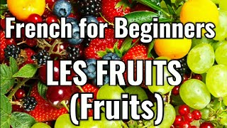 French songs for kids  Les fruits Fruits frenchforkids  Cest Facile [upl. by Traggat223]