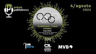 332  Olimpíadas Livros e Futebol  Psicologia do Esporte e Livraria Barette [upl. by Neirol111]