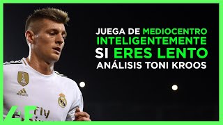 Cómo ser un BUEN MEDIOCENTRO si eres LENTO 👍 ANÁLISIS TONI KROOS REAL MADRID 🧠 FÚTBOL IQ  L4F [upl. by Sharos]